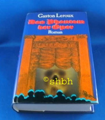 Das Phantom der Oper : Roman.