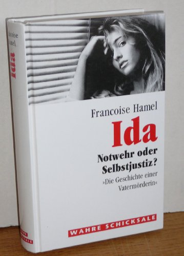 Ida - Notwehr oder Selbstjustiz?