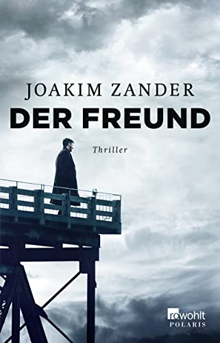Der Freund: Thriller aus Schweden