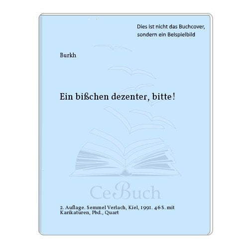 Ein bisschen dezenter, bitte!