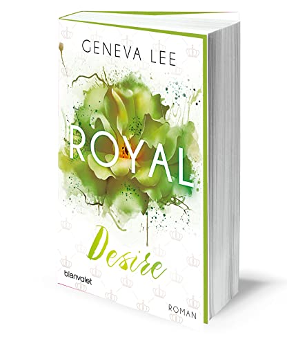 Royal Desire: Roman (Die Royals-Saga, Band 2)