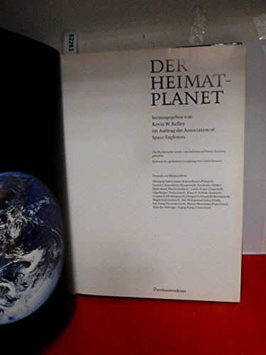 Der Heimat-Planet. Herausgegeben von Kevin W. Kelley im Auftrag der Association of Space Explorers. Geleitwort Jacques-Yves Cousteau. Deutsch von Winfried Petri.