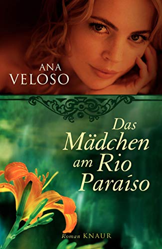 Das Mädchen am Rio Paraíso: Roman