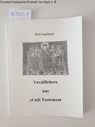 Verzällchere uus et nöi Testement :