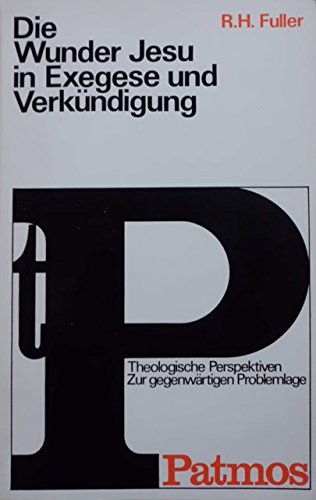 Die Wunder Jesu in Exegese und Verkündigung