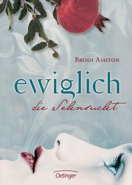 Ewiglich 1. Ewiglich die Sehnsucht (Ewiglich-Trilogie)