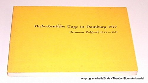 Niederdeutsche Tage in Hamburg 1977. Hermann Boßdorf 1877 - 1921