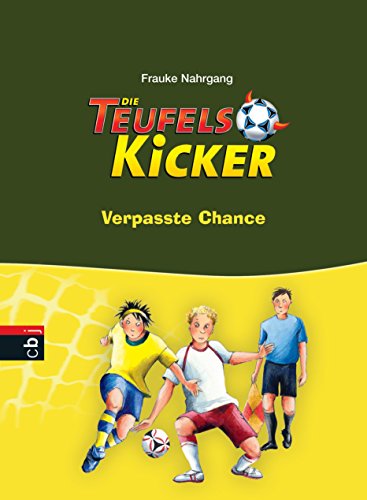 Die Teufelskicker - Verpasste Chance (Teufelskicker - Die Reihe, Band 11)