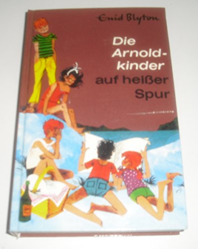 Die Arnoldkinder auf heisser Spur