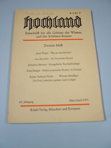 Was ist eine Kirche ? Josef Pieper ......usw. Hochland Zeitschrift für alle Gebiete des Wissens und der Schönen Künste Zweites Heft 63. Jahrgang März/April 1971