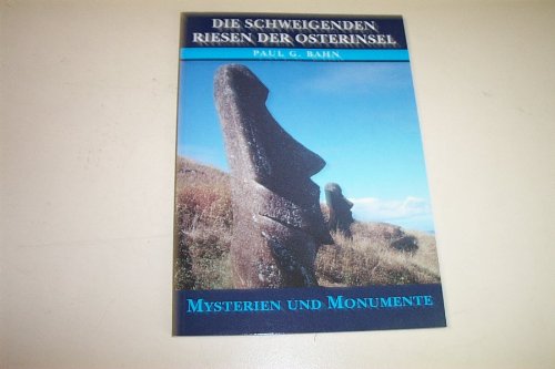 Die schweigenden Riesen der Osterinsel (Mysterien und Monumente)