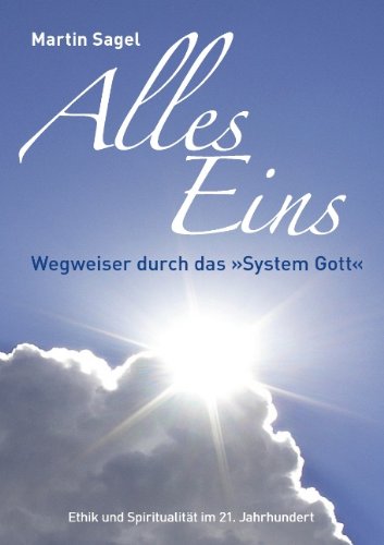 ALLES EINS: Wegweiser durch das 'System Gott', 2 Auflage