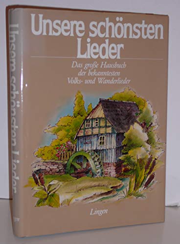 Unsere schönsten Lieder.