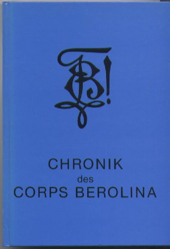 Chronik des Corps BEROLINA im Weinheimer Senioren-Convent