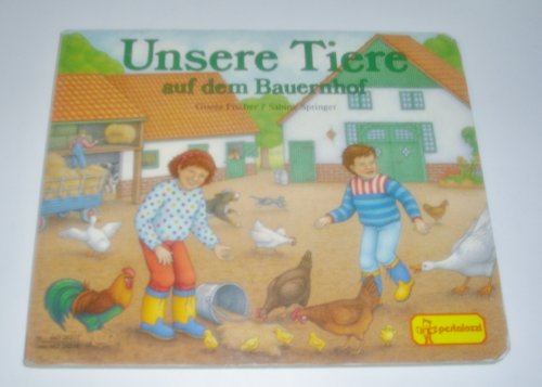 Unsere Tiere auf dem Bauernhof