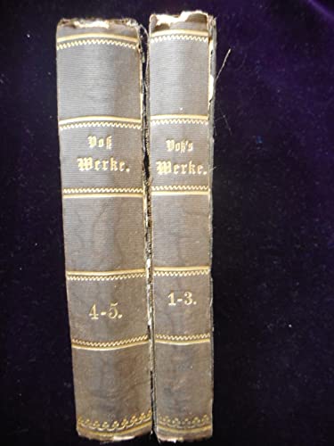 Poetische Werke. Bd. 1-3, Bd. 4-5 2 Bände. Vollständige Ausgabe. U.a.: Luise / Idyllen, / Homers Ilias / Odyssee