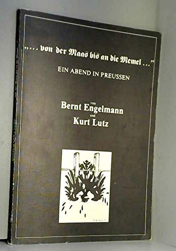 von der Maas bis an die Memel ... : ein Abend in Preußen.