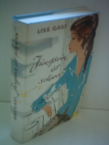 Lise Gast: Jungsein ist schwer - Ein Buch für junge Mädchen