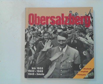 Obersalzberg. Bilddokumentation.