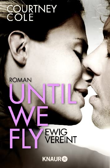 Until We Fly - Ewig vereint: Roman
