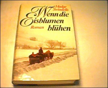 Wenn die Eisblumen blühen