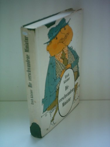 Erich Kästner: Die verschwundene Miniatur