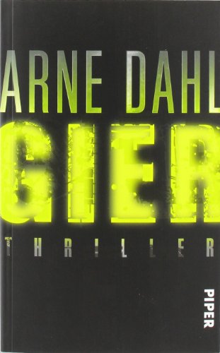 Gier: Thriller: Thriller. Ausgezeichnet mit dem Schwedischen Krimipreis 2011 (Opcop-Gruppe, Band 1)