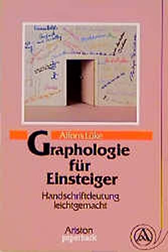 Graphologie für Einsteiger. Handschriftendeutung leichtgemacht