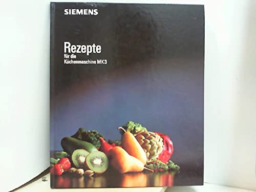 Rezepte für die Küchenmaschine MK3
