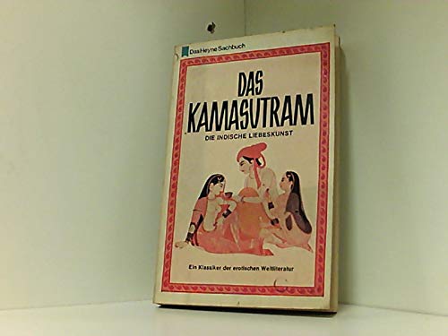 Das Kamasutram Die indische Liebeskunst