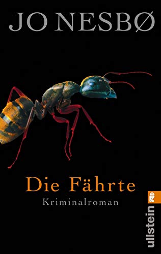 Die Fährte: Harry Holes vierter Fall (Ein Harry-Hole-Krimi, Band 4)