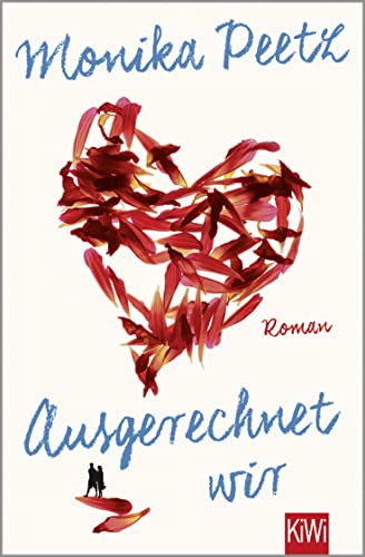 Ausgerechnet wir: Roman