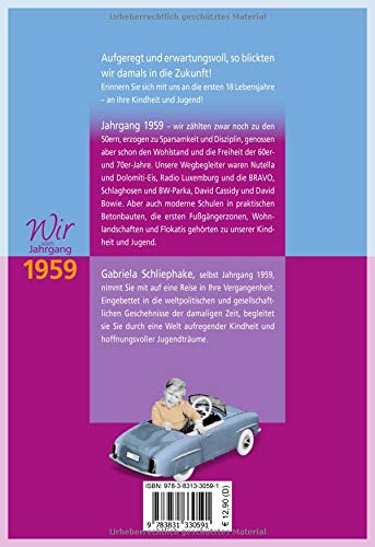 Wir vom Jahrgang 1959 - Kindheit und Jugend (Jahrgangsbände / Geburtstag): Geschenkbuch zum Geburtstag - Jahrgangsbuch mit Geschichten, Fotos und Erinnerungen mitten aus dem Alltag
