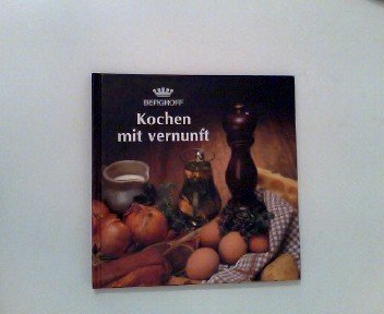 Kochen mit Vernunft