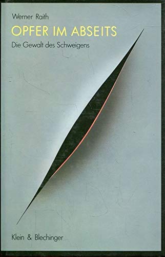 Opfer im Abseits - Die Gewalt des Schweigens
