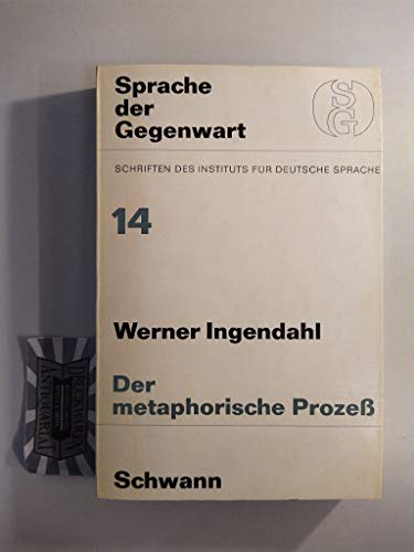 der metaphorische prozeß. methodologie zu seiner erforschung und systematisierung