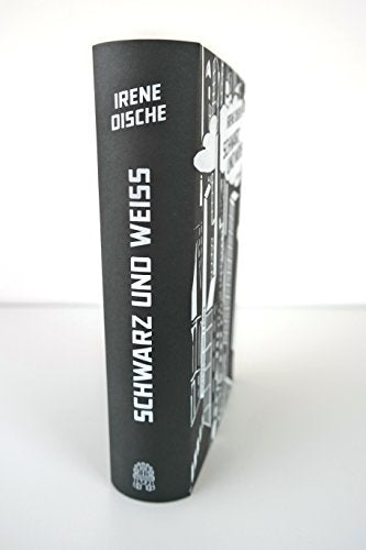Schwarz und Weiß: Roman