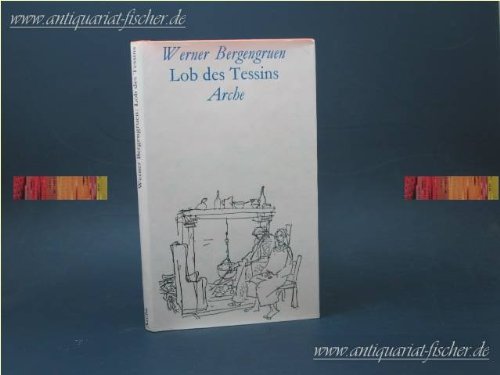 Lob des Tessins.