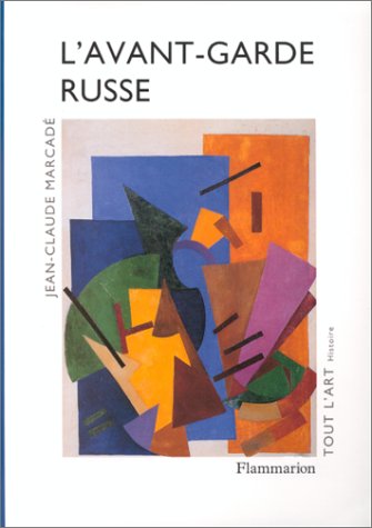 L'avant-garde russe 1907-1927