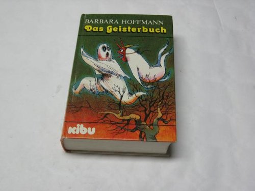 Das Geisterbuch. Geister- und Gespenstergeschichten aus aller Welt