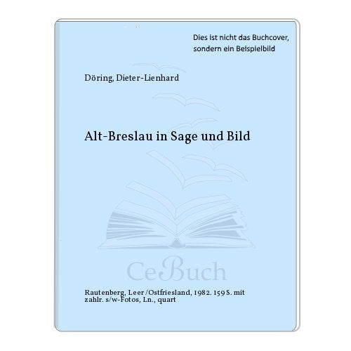 Alt-Breslau in Sage und Bild