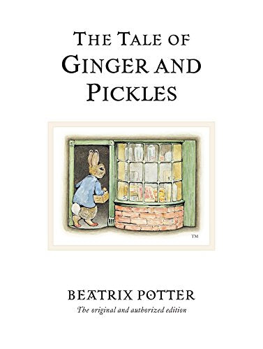 The Tale of Ginger and Pickles (Peter Rabbit, Band 18)