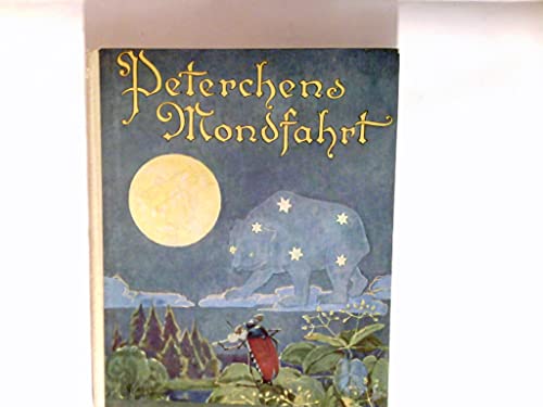 Peterchens Mondfahrt : Ein Märchen.