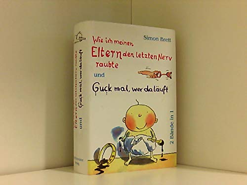 Wie ich meinen Eltern den letzten Nerv raubte und Guck mal wer da läuft