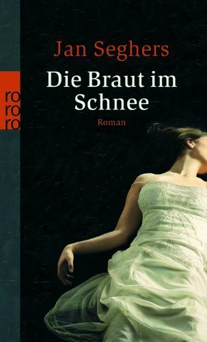 Die Braut im Schnee by Seghers, Jan (2007) Taschenbuch