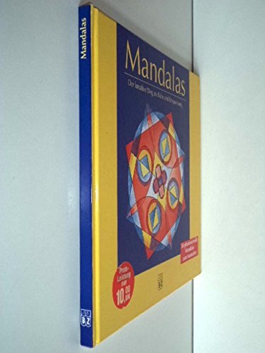 Mandalas Der kreative Weg zu Ruhe und Entspannung ; [50 phantasievolle Mandalas zum Ausmalen]