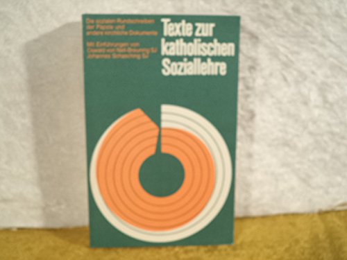 Texte zur katholischen Soziallehre: Die sozialen Rundschreiben der Päpste und andere kirchliche Dokumente