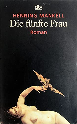 Die fünfte Frau: Roman