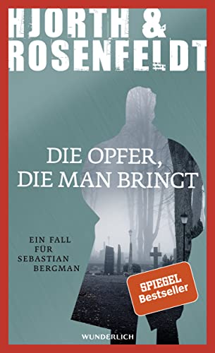 Die Opfer, die man bringt: Kriminalroman