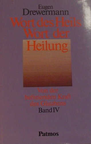 Wort des Heils - Wort der Heilung. Von der befreienden Kraft des Glaubens - Gespräche und Interviews. Bd. 1